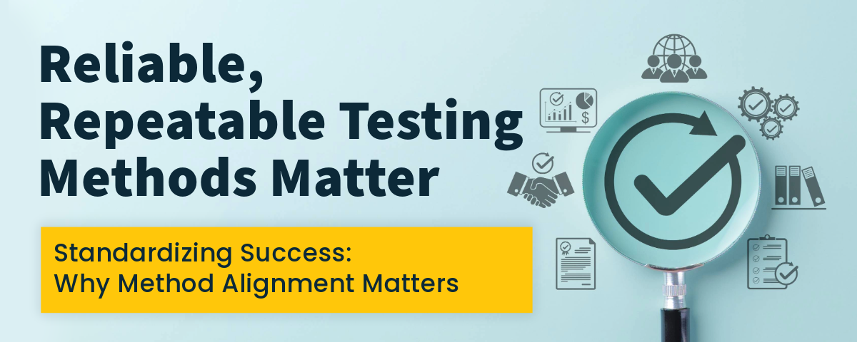 Featured image for “Reliable, Repeatable Testing Methods Matter”