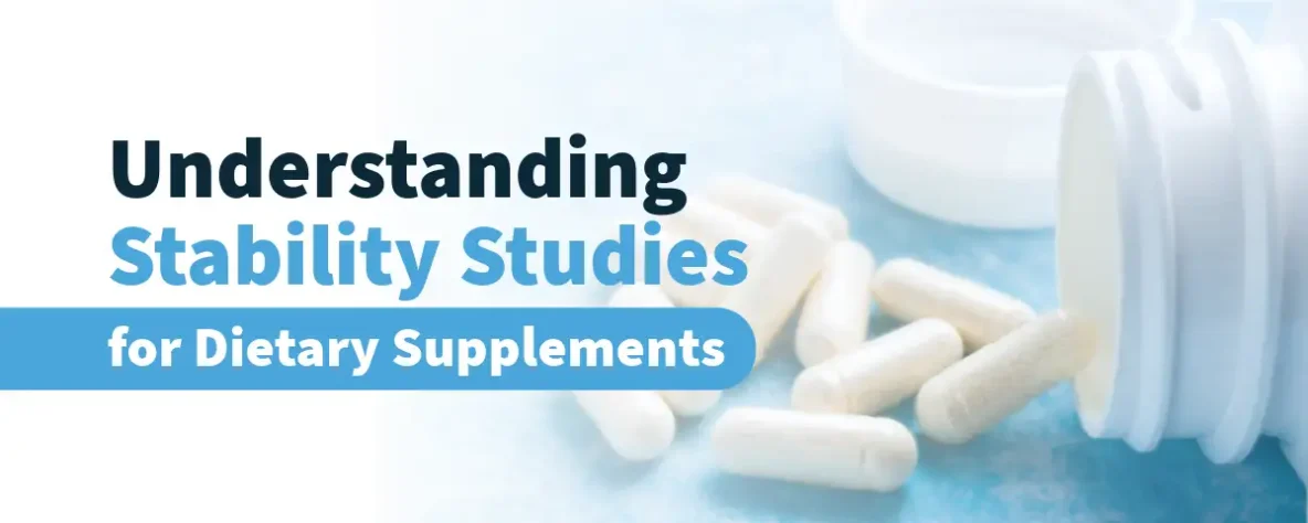 Ara Testing Labs - Understanding Stability Studies for Dietary Supplements