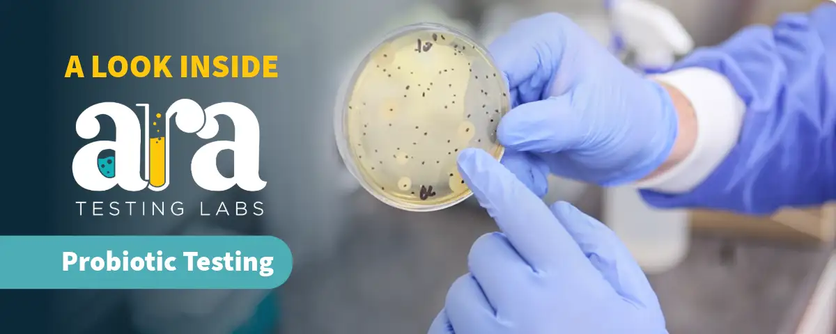 Featured image for “Probiotic Enumeration Methods: The Challenges and How Ara Testing Labs Addresses Them”